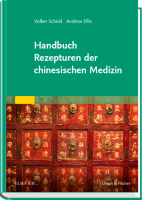 Handbuch Rezepturen der chinesischen Medizin